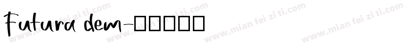 Futura dem字体转换